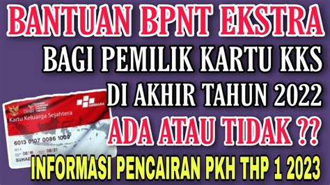 BANTUAN BPNT EKSTRA BAGI PEMILIK KARTU KKS DI AKHIR TAHUN 2022 ADA