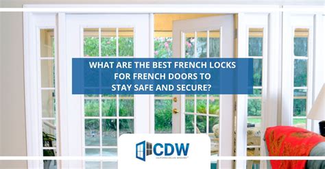 French Locks The Best French Locks For Your French Doors