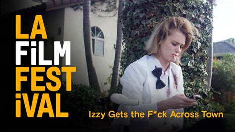 Izzy Gets The Fuck Across Town Clip 2017 La Film Festival June 14