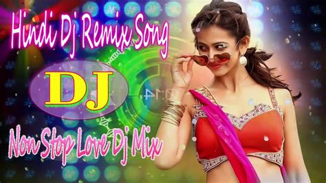 Indian Remix Song Bollywood Dance Party Remix 2020 New Hindi Remix Songs 2020 Youtube