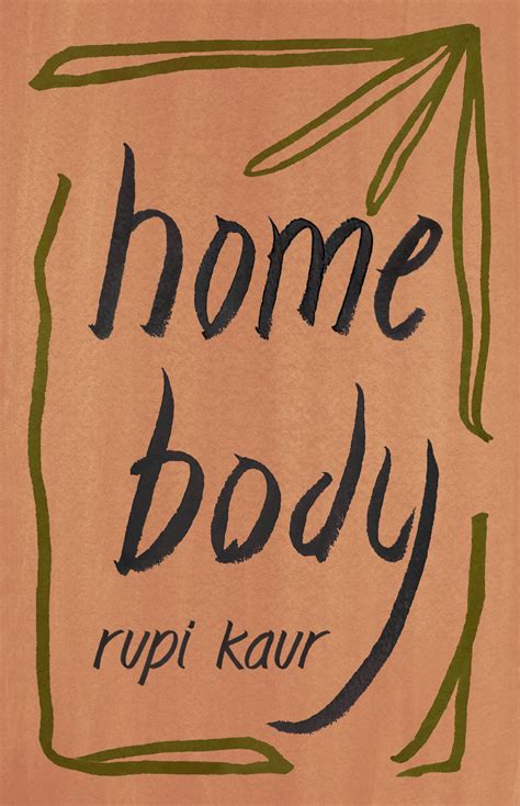 Rupi Kaurs Third Collection Home Body Out With Sands Canada In