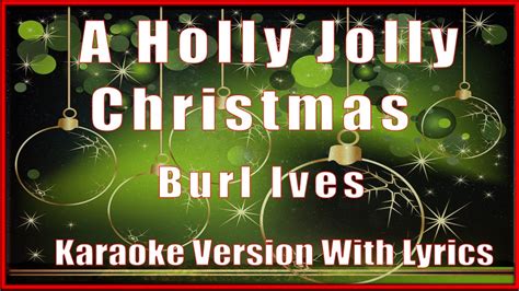 A Holly Jolly Christmas Burl Ives Karaoke With Lyrics Minus One
