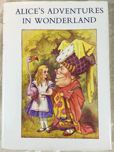 Alices Adventures In Wonderland By John Tenniel And Lewis Carroll