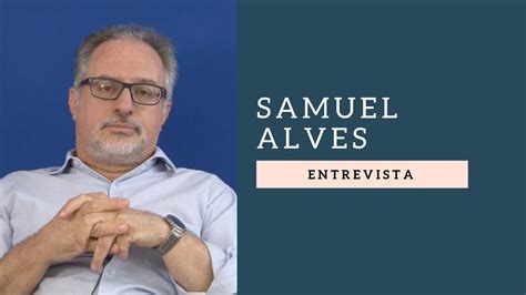 Entrevista Samuel Alves Youtube