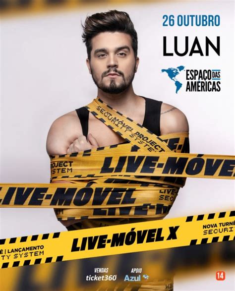 Luan Santana Leva A Turnê Live Móvel X Ao Espaço Das Américas Em São