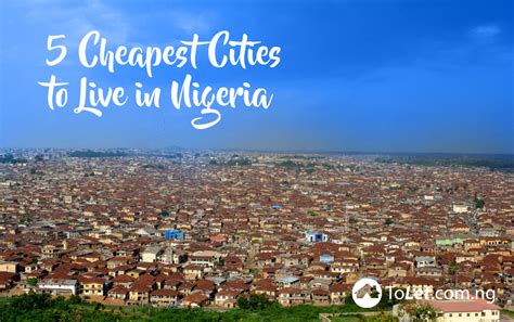 Top 5 Cheapest Cities In Nigeria To Live In Propertypro Insider