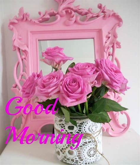 Morning With Pink Roses Good Morning Wishes And Images