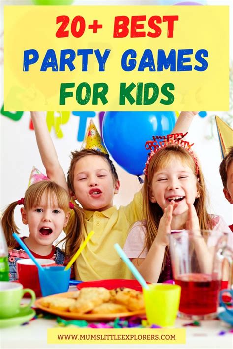 20 Kids Party Games For Any Event Mums Little Explorers