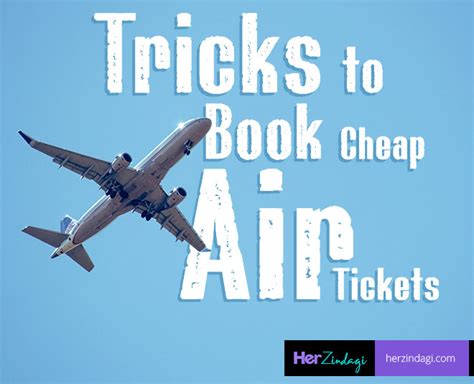 Easy Tricks To Book Cheap Air Tickets Herzindagi
