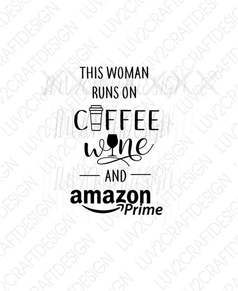 This Woman Runs On Coffee Wine And Amazon Prime Svgpng Vector Art