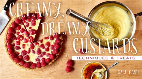 Creamy Dreamy Custards Techniques And Treats Craftsy