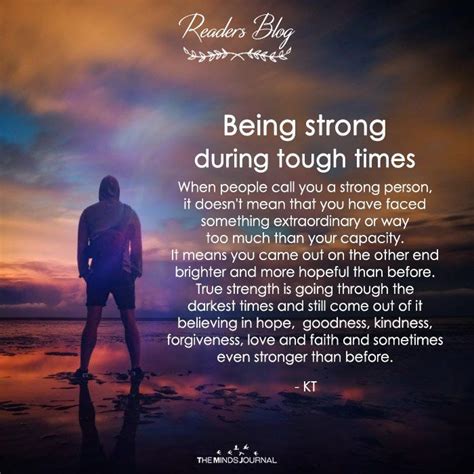 Being Strong During Tough Times The Minds Journal Tough Times