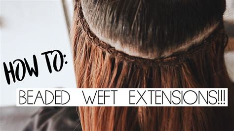 Beaded Weft Extensions Tutorial Youtube