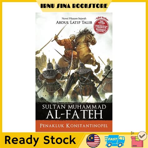 Novel Sejarah Buku Sultan Muhammad Al Fateh Edisi Ke 2 Penakluk
