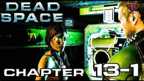 Dead Space 2 Walkthrough Chapter 13 1 1080p 60fps Lets Play Retro