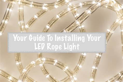 Your Guide To Installing Your Led Rope Light Birddog Lighting
