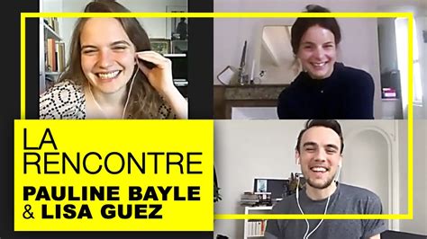 La Rencontre Pauline Bayle And Lisa Guez Ronan Au ThÉÂtre Youtube