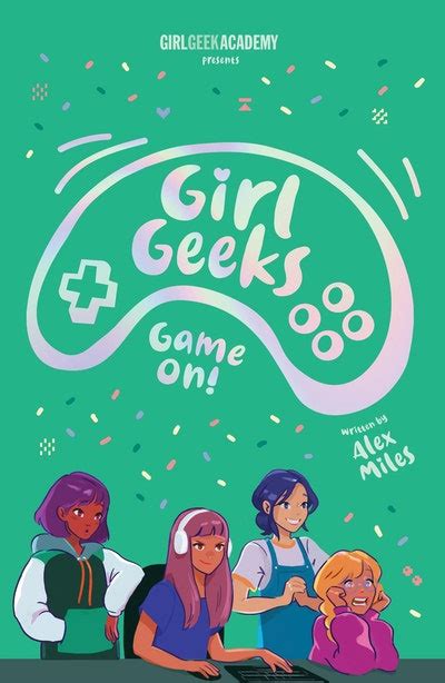 Girl Geeks 1 The Hackathon By Alex Miles Penguin Books Australia