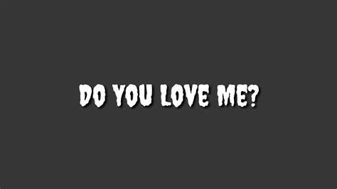 Do You Love Me Meme Youtube