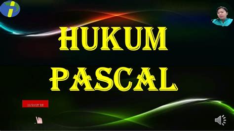 HUKUM PASCAL DAN PENERAPANNYA HUKUMPASCALL HUKUM PASCAL KELAS 8