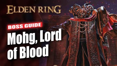 Elden Ring How To Beat Mohg Lord Of Blood Boss
