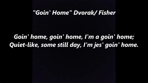 Goin Home Going Home Dvorak Symphony 9 Lyrics Words Text Sing Along