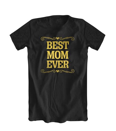 best mom ever t shirt mother shirts mother clothing best mom