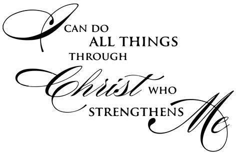 I Can Do All Things Through Christ Who Strengthensâ ¦ Vinyl Decal