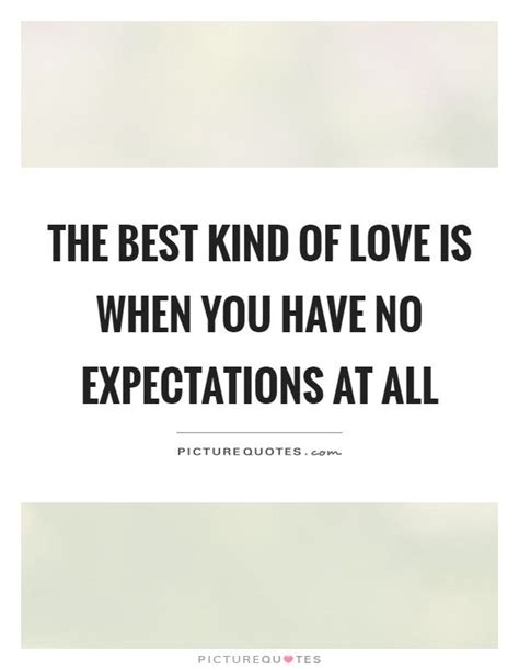 Pin By Groupmenders On Lower Expectations Love Is When All Quotes