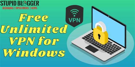Free Unlimited Vpn For Windows Download The Best Vpn For Windows