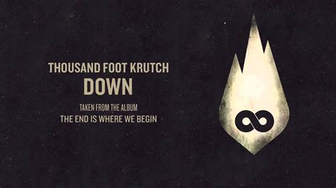 Thousand Foot Krutch Down Official Audio YouTube