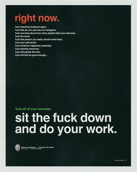 Celebrating The Everydays By Beeple Motivational Quotes For Working