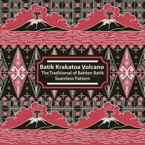 Batik Krakatau Volcano The Traditional Of Banten Batik Stock Vector