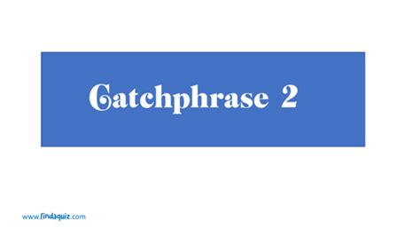 Quiz Catchphrase 2 Teaching Resources