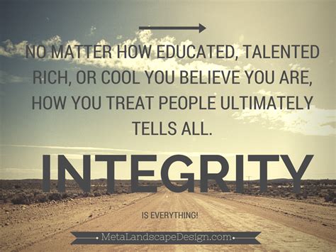 No Matter How Educated Talented Rich Or Cool You Believe You Are