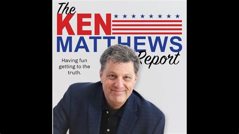 The Ken Matthews Report Available Every Day On Subscribestar Get Ken