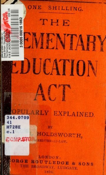 The Elementary Education Act 1870 Popularly Explained Together With