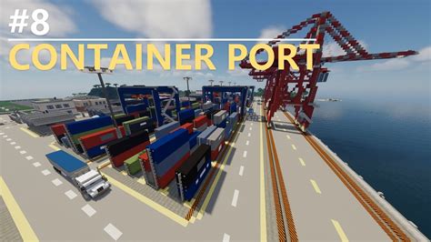 Constructing A City 8 Cargo Port Minecraft Timelapse Youtube