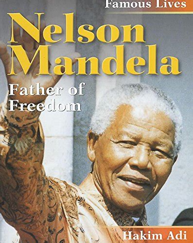 Nelson Mandela Father Freedom Abebooks