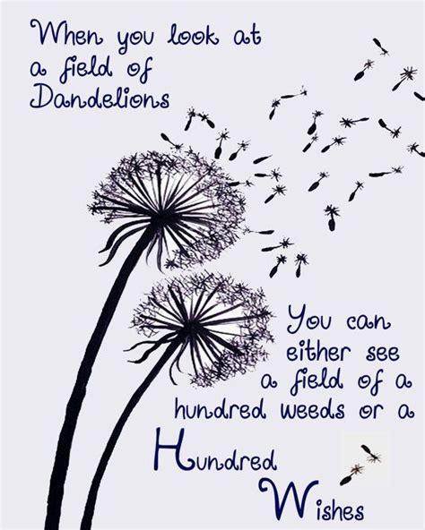 A Dandelion Blowing In The Wind With A Quote Below It That Reads When