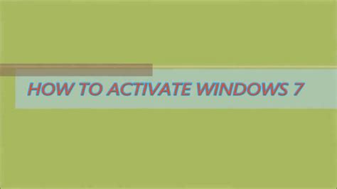 How To Activate Windows 7 Youtube