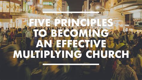 5 Principles To Becoming An Effective Multiplying Church Send Network