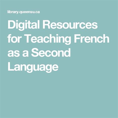 Digital Resources For Teaching French As A Second Language Teaching