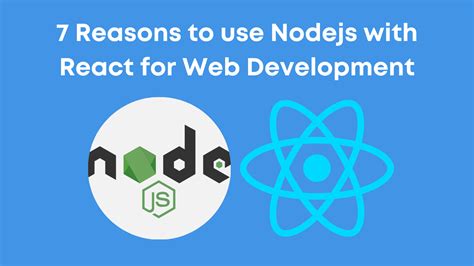 Reasons To Use Nodejs With React For Web Development TRT