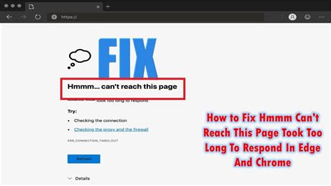 How To Fix Hmmm Can T Reach This Page Took Too Long To Respond In Edge And Chrome Youtube