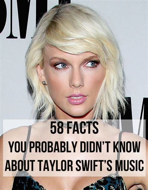 58 Facts You Probably Didnt Know About Taylor Swifts Music Taylor