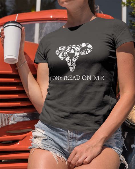 Don't Tread On Me shirt | Womens Rights | Womens shirts, Womens rights, Trending outfits