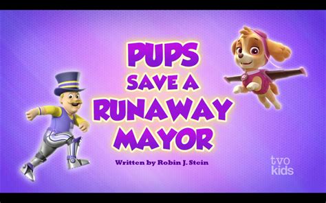 pups save a runaway mayor paw patrol wiki fandom powered by wikia