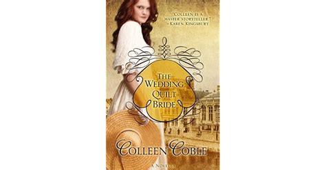 The Wedding Quilt Bride By Colleen Coble