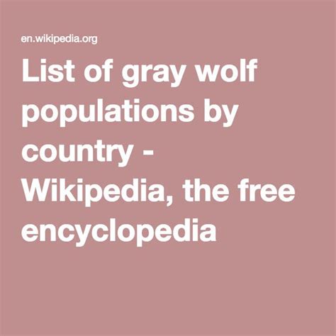 List Of Gray Wolf Populations By Country Wolf Population Grey Wolf Wolf